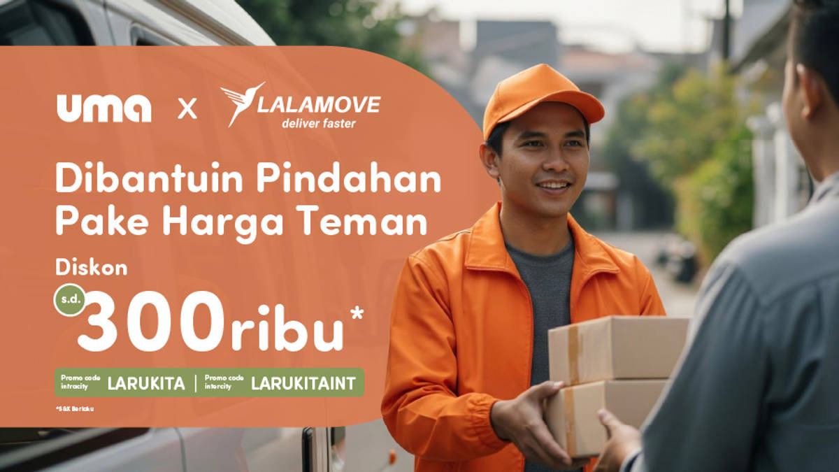 Pindahan Hemat ke Uma dengan Diskon Rp300 Ribu dari Lalamove