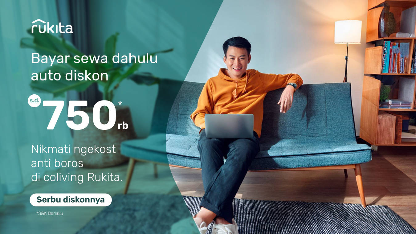 Bayar Sewa 3 Bulan di Rukita Diskon s.d Rp750 Ribu