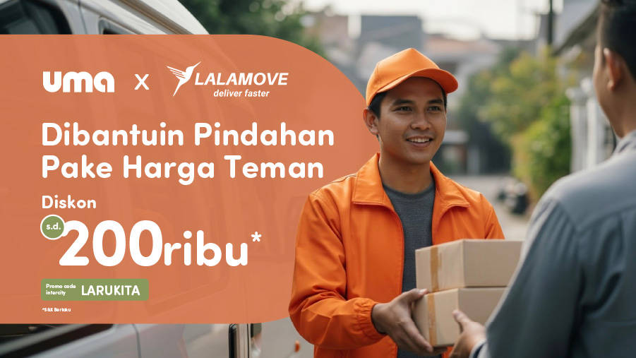 Pindahan Hemat ke Uma dengan Diskon Rp200 Ribu dari Lalamove