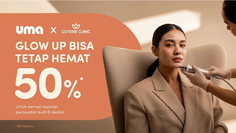 Diskon hingga 50% untuk Perawatan di Coterie Clinic Khusus Umania
