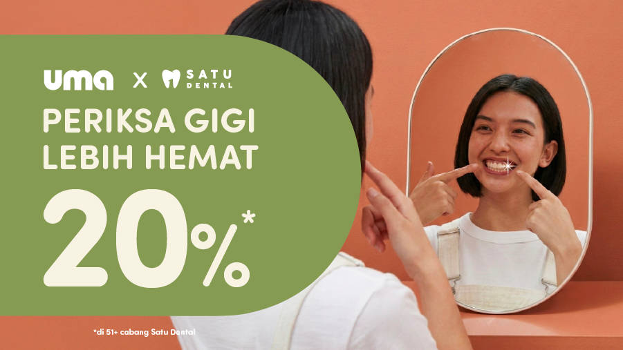 Umania Nikmati Diskon 20% Perawatan Gigi di SATU Dental