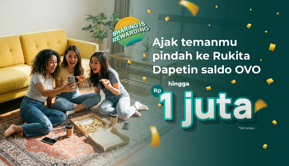 Ajak Teman Tinggal di Rukita, Dapat Saldo OVO s.d Rp1 Juta