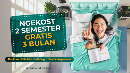 Ngekost 2 Semester Gratis 3 Bulan di Rukita