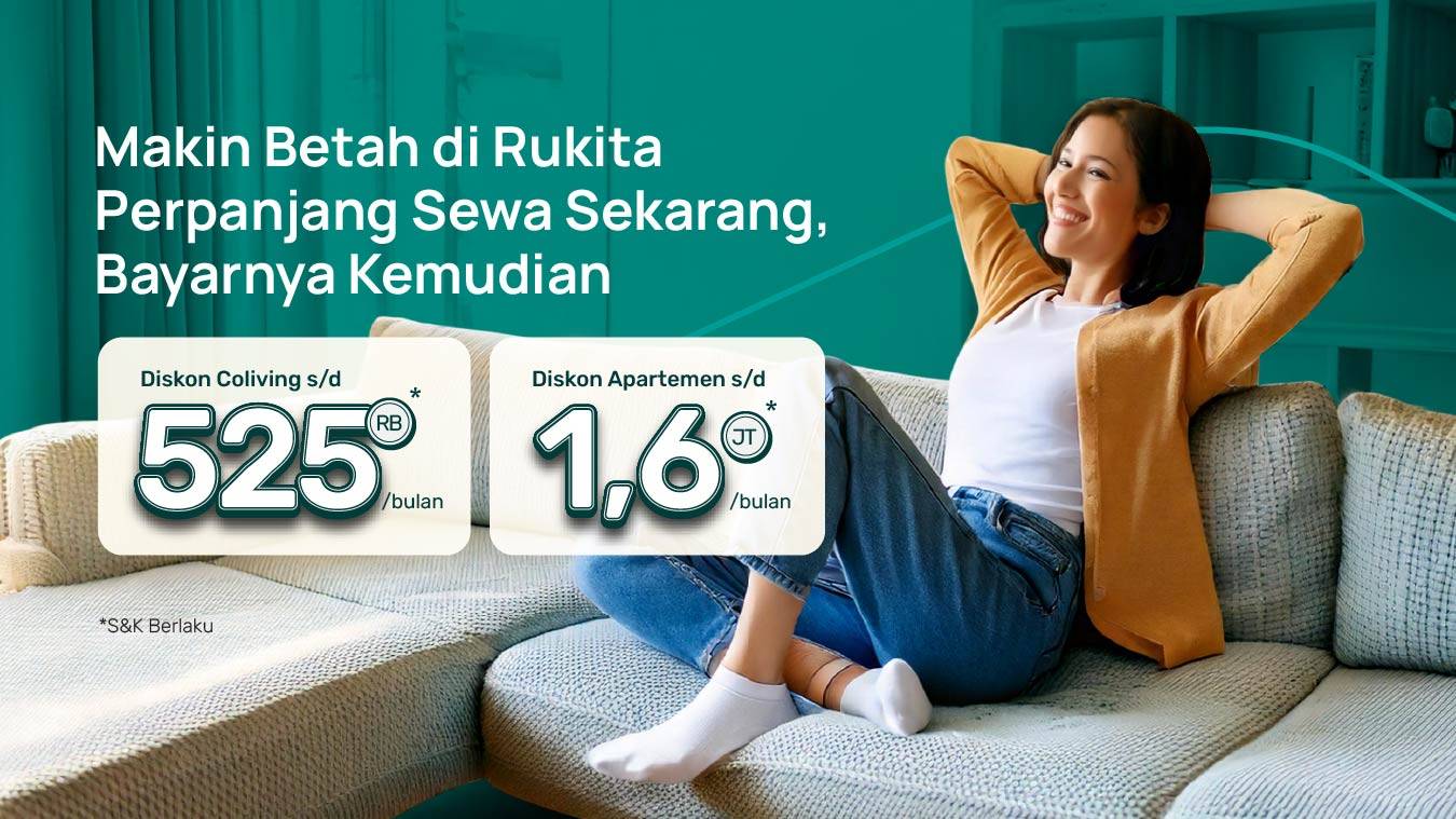 Perpanjang Masa Sewa di Coliving Rukita Diskon s.d Rp525.000 Setiap Bulan